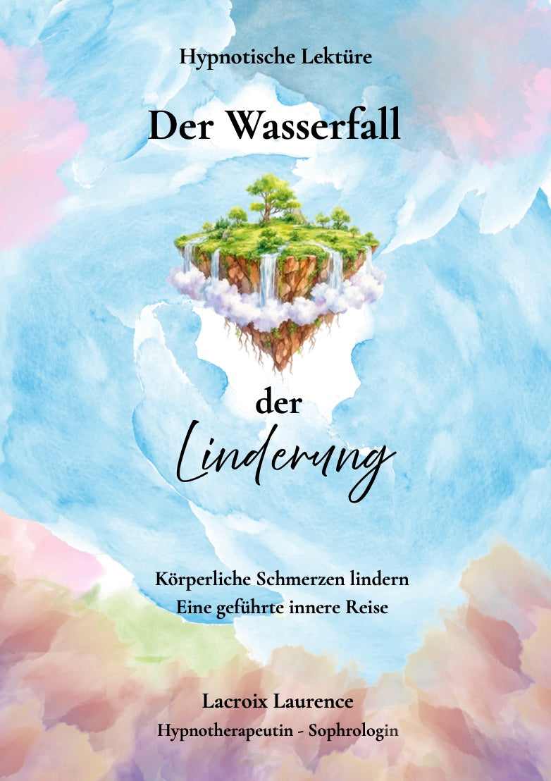 Der Wasserfall der Linderung